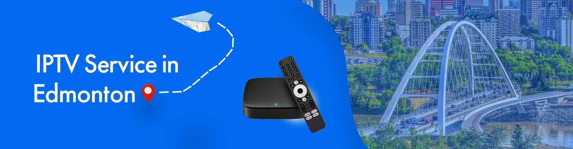 IPTV service in Edmonton, Alberta