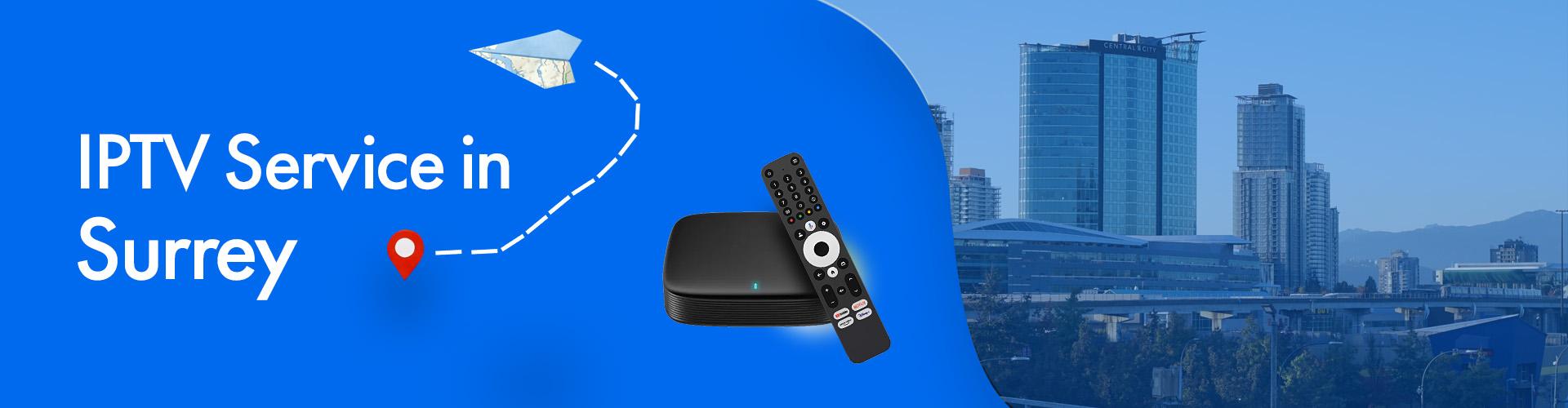 IPTV service in Surrey, British Columbia